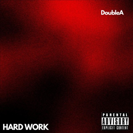 Hard Work | Boomplay Music