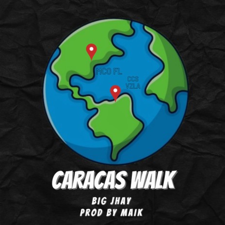 CARACAS WALK | Boomplay Music