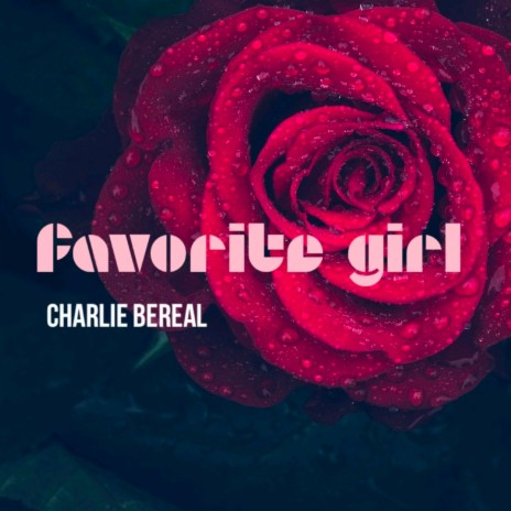 Favorite Girl | Boomplay Music