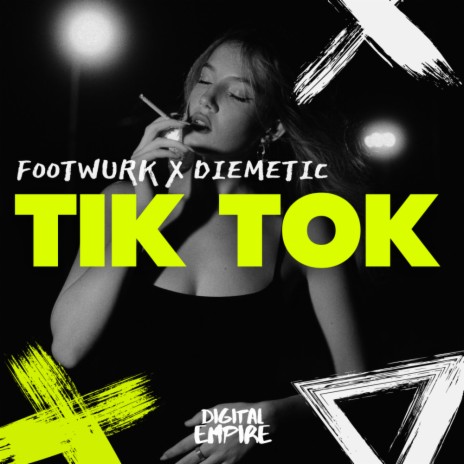 Tik Tok ft. Diemetic | Boomplay Music