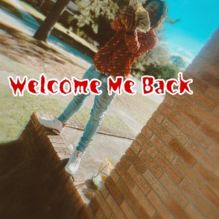 Welcome ME Back