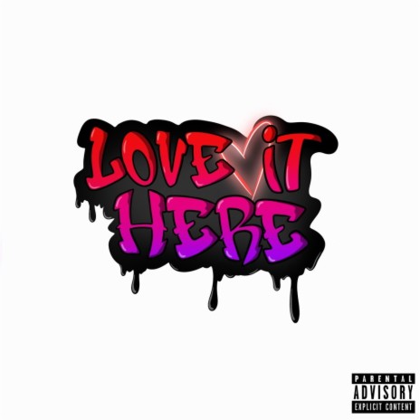 Love It Here ft. T-Rell | Boomplay Music
