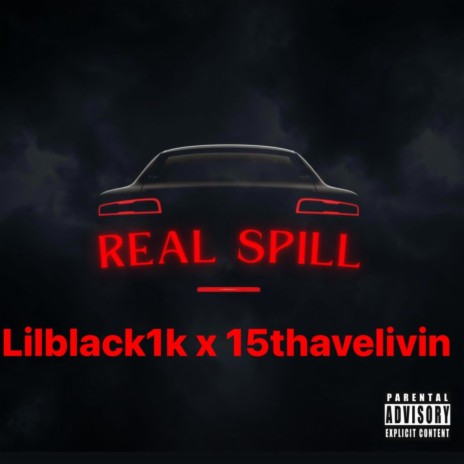 Rell spill ft. 15thavelivin | Boomplay Music