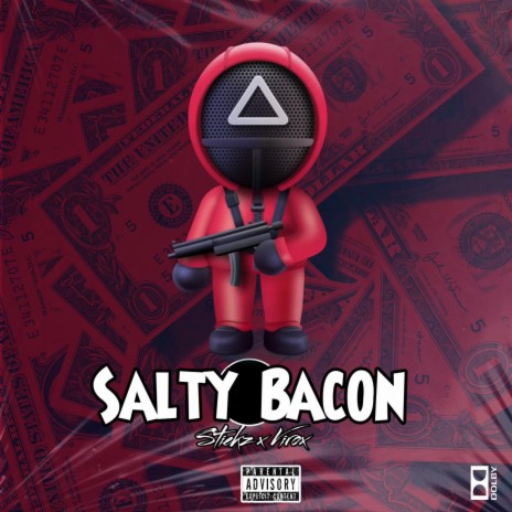 Salty Bacon ft. Virox & Quentin | Boomplay Music