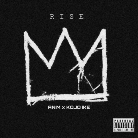 Rise ft. Kojo Ike
