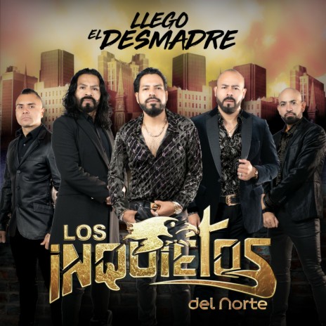 Llegó El Desmadre | Boomplay Music