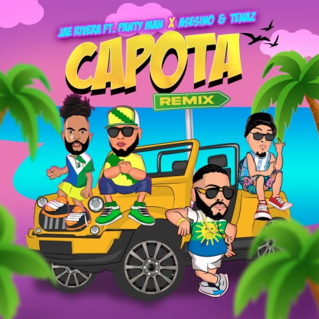 Capota (Remix) ft. Panty Man, Asesino & Tenaz | Boomplay Music