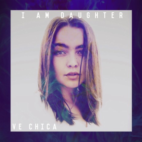 I Am Daughter | Boomplay Music