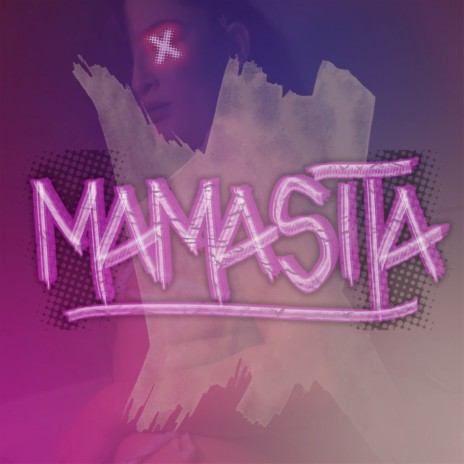 Mamasita | Boomplay Music
