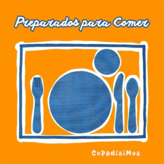 Preparados para comer