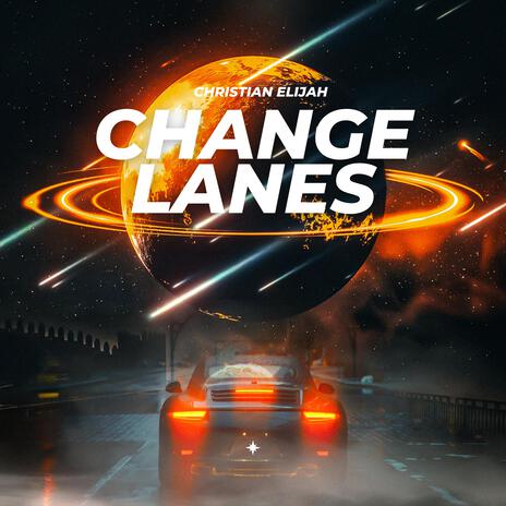 Change Lanes | Boomplay Music