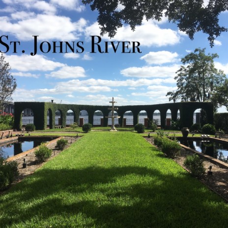 St. Johns River | Boomplay Music