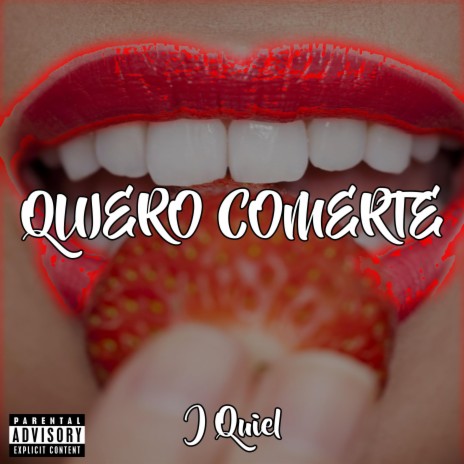 Quiero comerte ft. J QUIEL