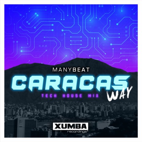 Caracas Way (Tech House Mix) | Boomplay Music