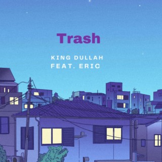 Trash ft. Eric Curry lyrics | Boomplay Music