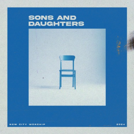 Sons and Daughters | Boomplay Music