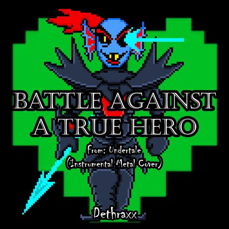 Battle Against a True Hero | Boomplay Music