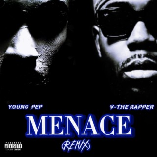 Menace (REMIX)