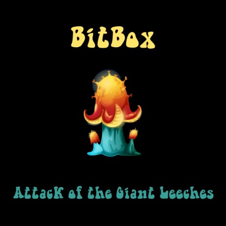 Attack of the Giant Leeches | Boomplay Music
