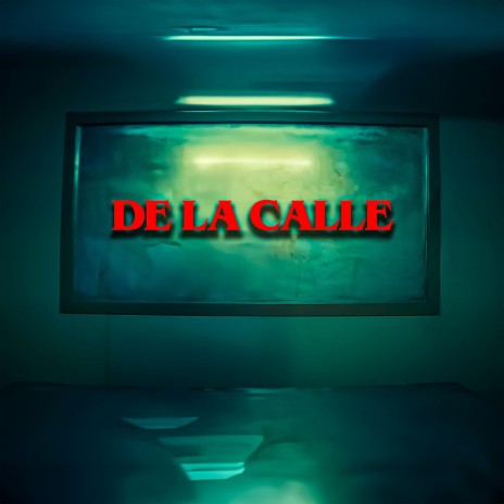 De La Calle | Boomplay Music