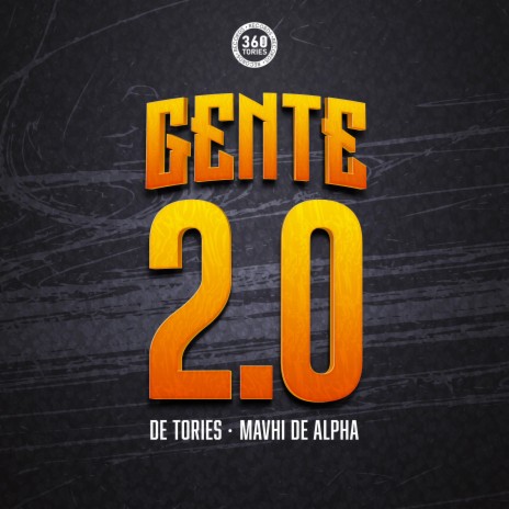 Gente 2.0 ft. Mavhi De Alpha | Boomplay Music