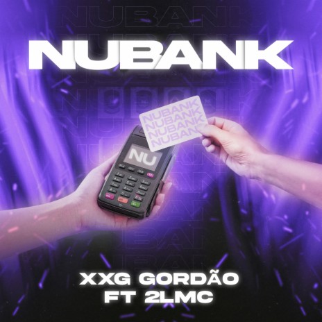 Nubank ft. 2L MC | Boomplay Music