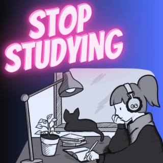 Stop Studying Lofi Girl
