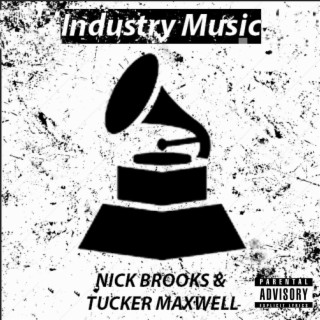 Industry Music ft. Tucker Maxwell lyrics | Boomplay Music