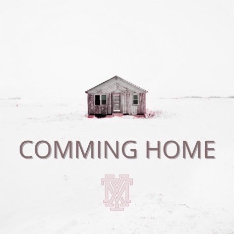 Coming Home | Boomplay Music