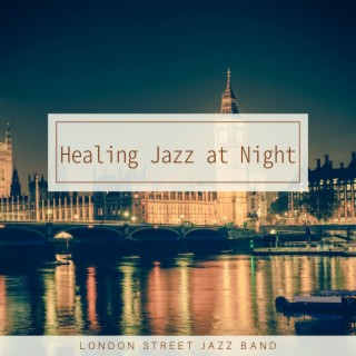 Healing Jazz at Night