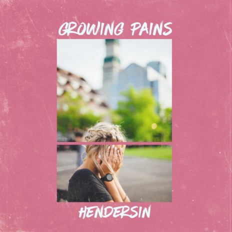 Growing Pains | Boomplay Music