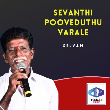 Sevanthi Pooveduthu Varale | Boomplay Music