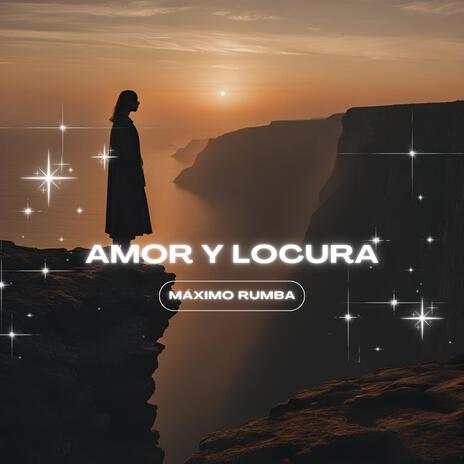 Amor y Locura | Boomplay Music