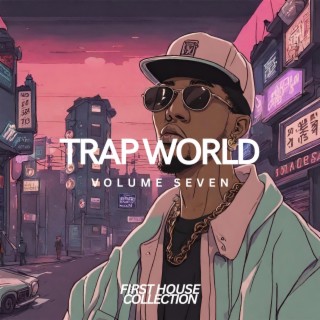 Trap World, Vol. 7