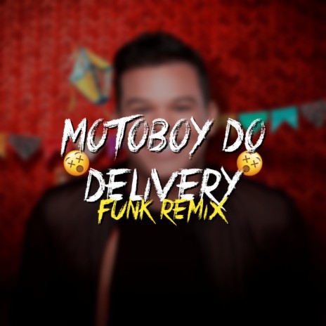 MOTOBOY DO DELIVERY - Funk Remix