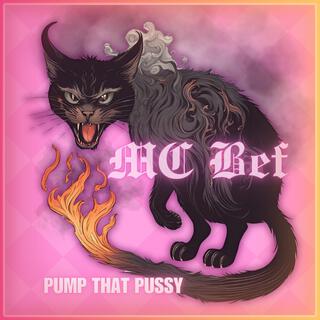 Pump That Pussy lyrics | Boomplay Music