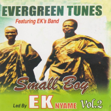 Small Boy ft. E.K.’s Band | Boomplay Music