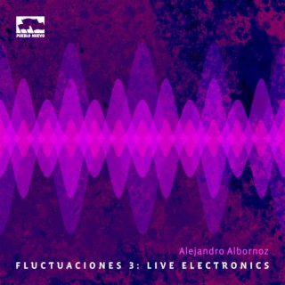 Fluctuaciones 3: Live Electronics