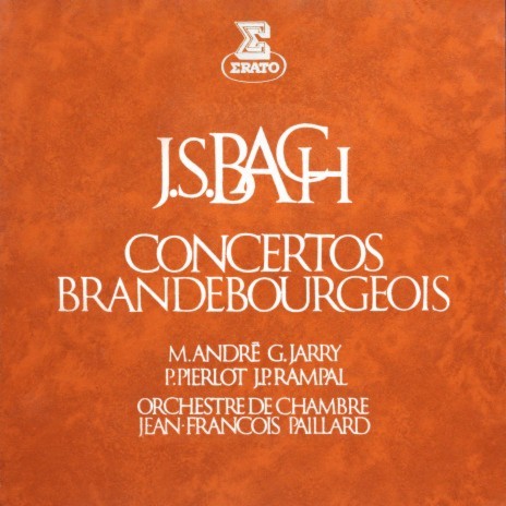 Brandenburg Concerto No. 1 in F Major, BWV 1046: I. — ft. Pierre Pierlot, Jacques Chambon, Claude Maisonneuve, Paul Hongne & Robert Tassin