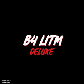 B4 LITM (Deluxe)