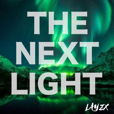 The Next Light | Boomplay Music
