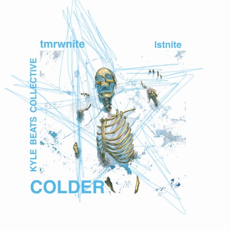 Colder ft. TMRWNITE & Lstnite | Boomplay Music