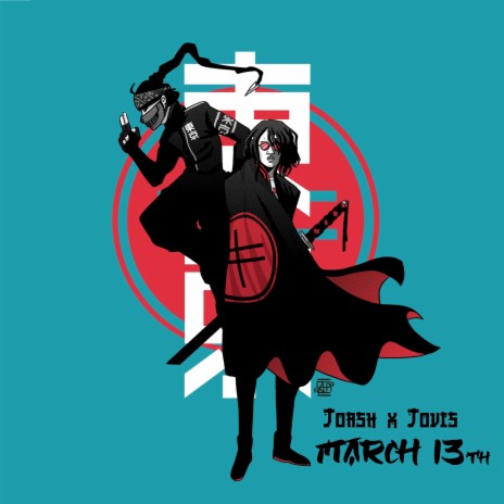 March 13th ft. Jovis