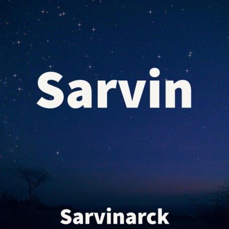 Sarvin | Boomplay Music