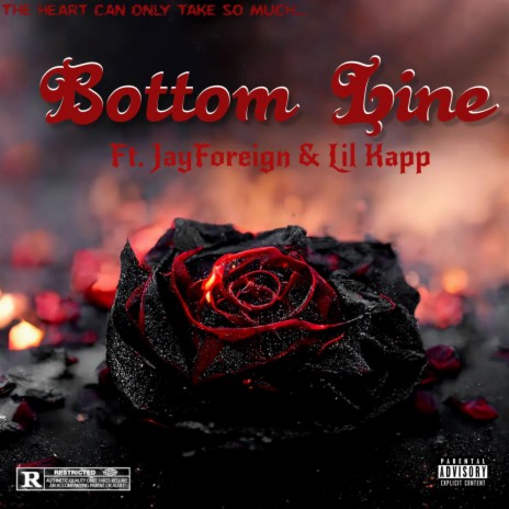 Bottom Line ft. JayForeign & Lil Kapp