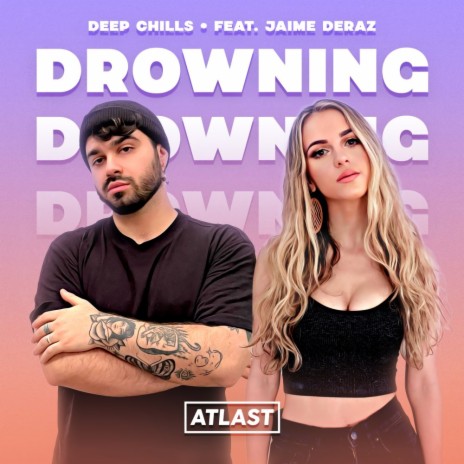 Drowning ft. Jaime Deraz