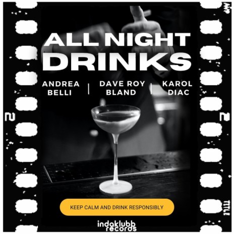All Night Drinks (Mario Saso Remix Edit) ft. Dave Roy Bland & Karol Diac | Boomplay Music