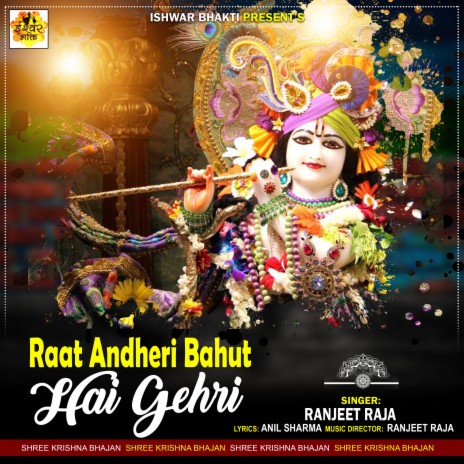 RAAT ANDHERI BAHUT HAI GEHRI | Boomplay Music