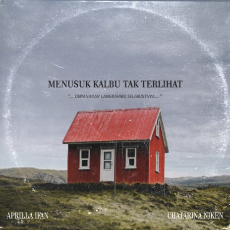 Menusuk Kalbu Tak Terlihat ft. Chatarina Niken | Boomplay Music