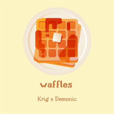 Waffle ft. Demonic | Boomplay Music